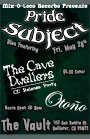 Pride Subject w/ The Cave Dwellers, Ofono @ The Vault - Hollister, CA