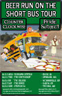 Pride Subject's Beer Run on the Short Bus Tour w/ Counter Clockwise
